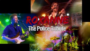 Roxanne - the police tribute 1